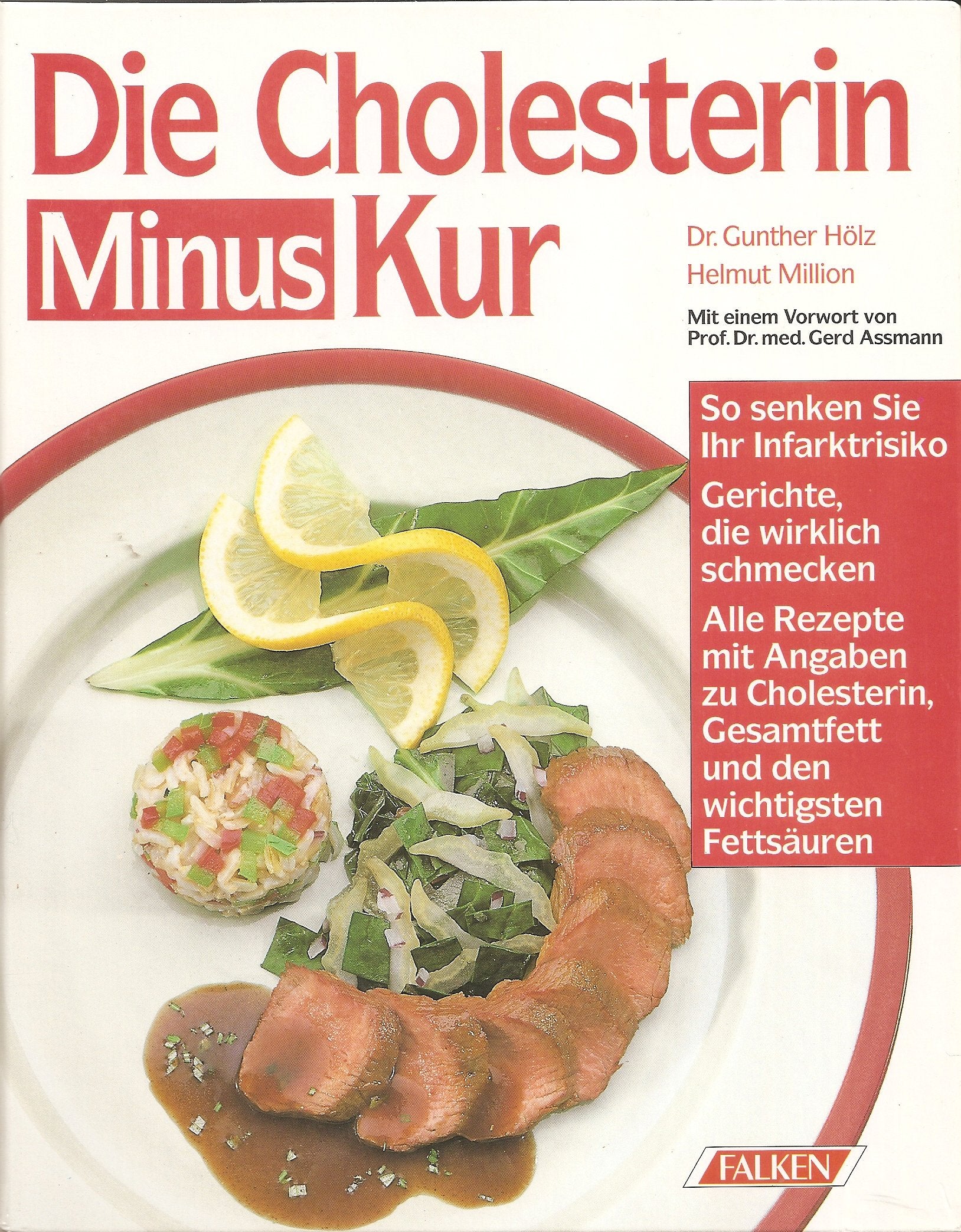 Die Cholesterin-Minuskur. So senken Sie Ihr Infarktrisiko Medicine