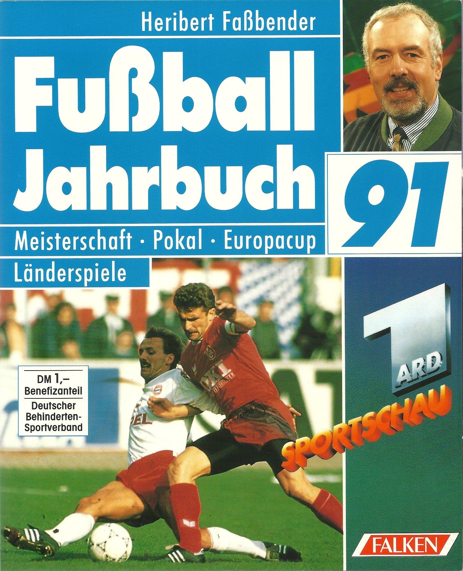 ARD Sportschau Fußball- Jahrbuch 91. Meisterschaft. Pokal. Europacup. Länderspiele. Leisure & Fun