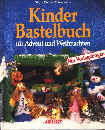 Kinderbastelbuch für Advent und Weihnachten. Books