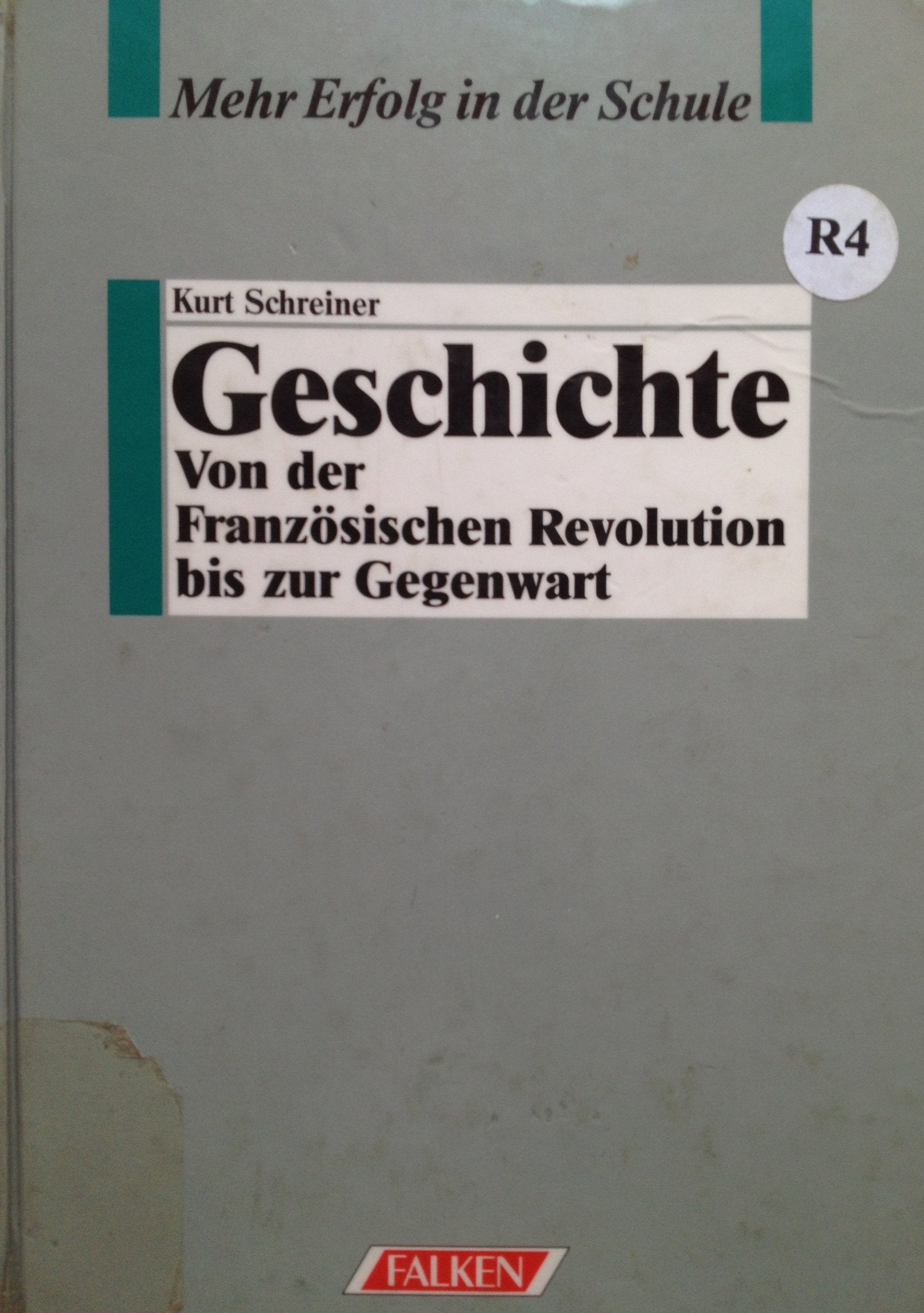Mehr Erfolg in der Schule. Geschichte. Von der Französischen Revolution bis zur Gegenwart. Politics & History