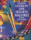 Falken Lexikon der Seidenmalerei Film, Art & Culture