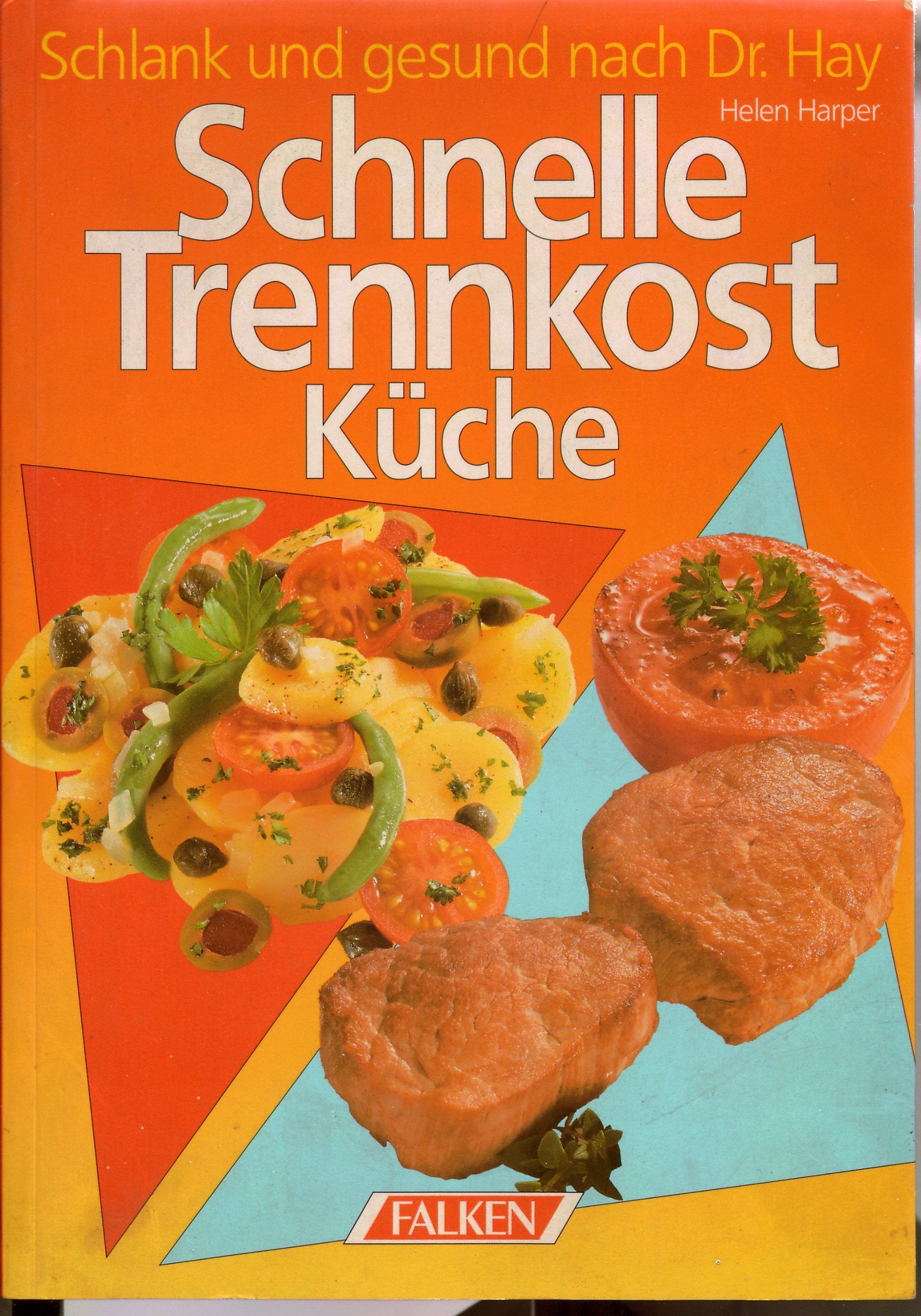 Schnelle Trennkostküche Health, Nutrition & Fitness