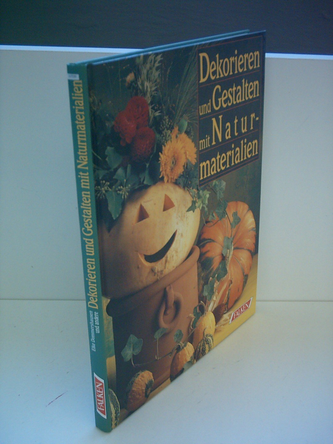 Dekorieren und Gestalten mit Naturmaterialien Hobbies & Crafts