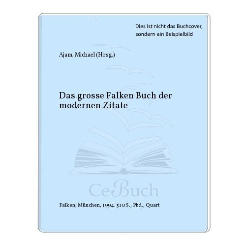 Das große Falken Buch der modernen Zitate. General education