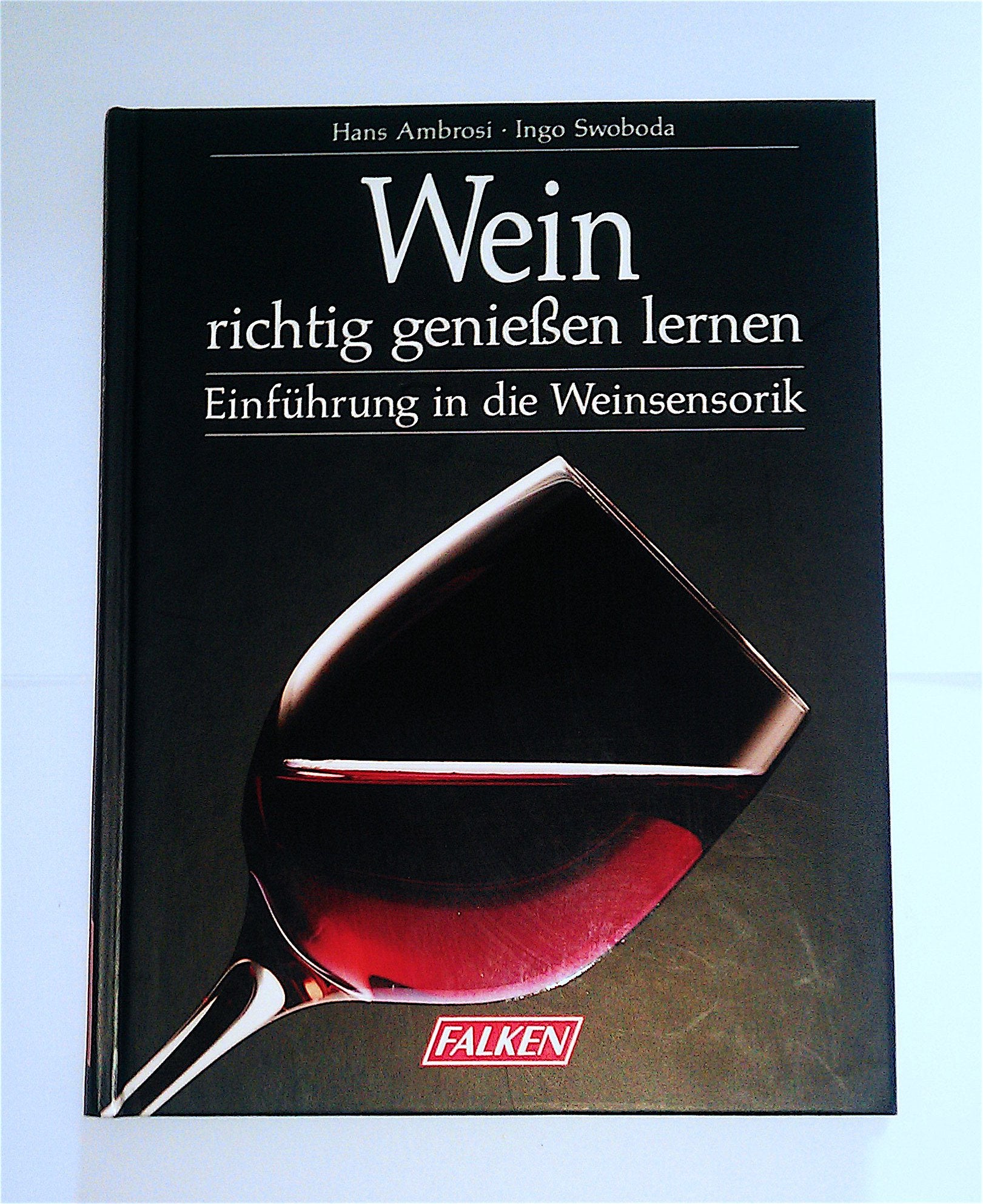 Wein richtig genießen lernen Cooking & Enjoying