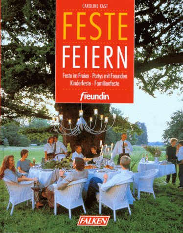 Feste feiern. freundin Ratgeber Books
