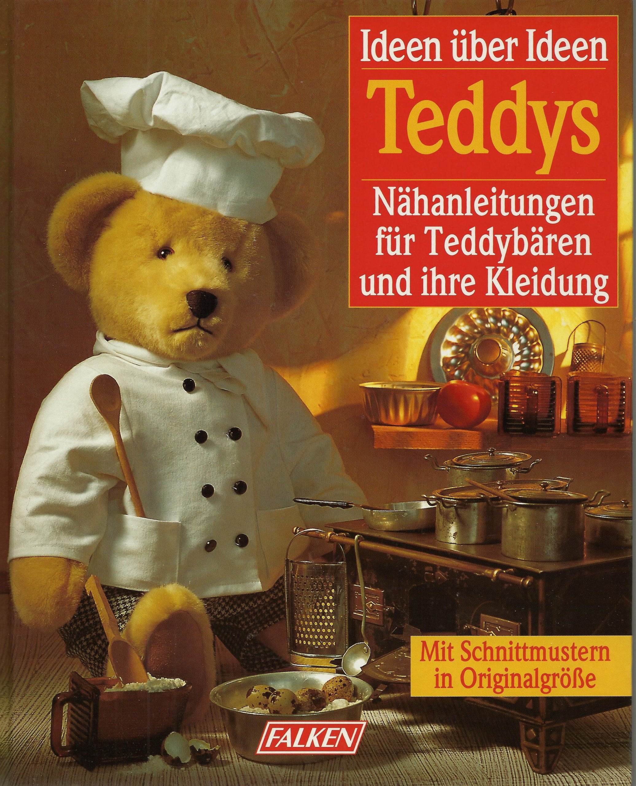 Teddys. Ideen über Ideen. Nähanleitungen für Teddybären und ihre Kleidung. Film, Art & Culture