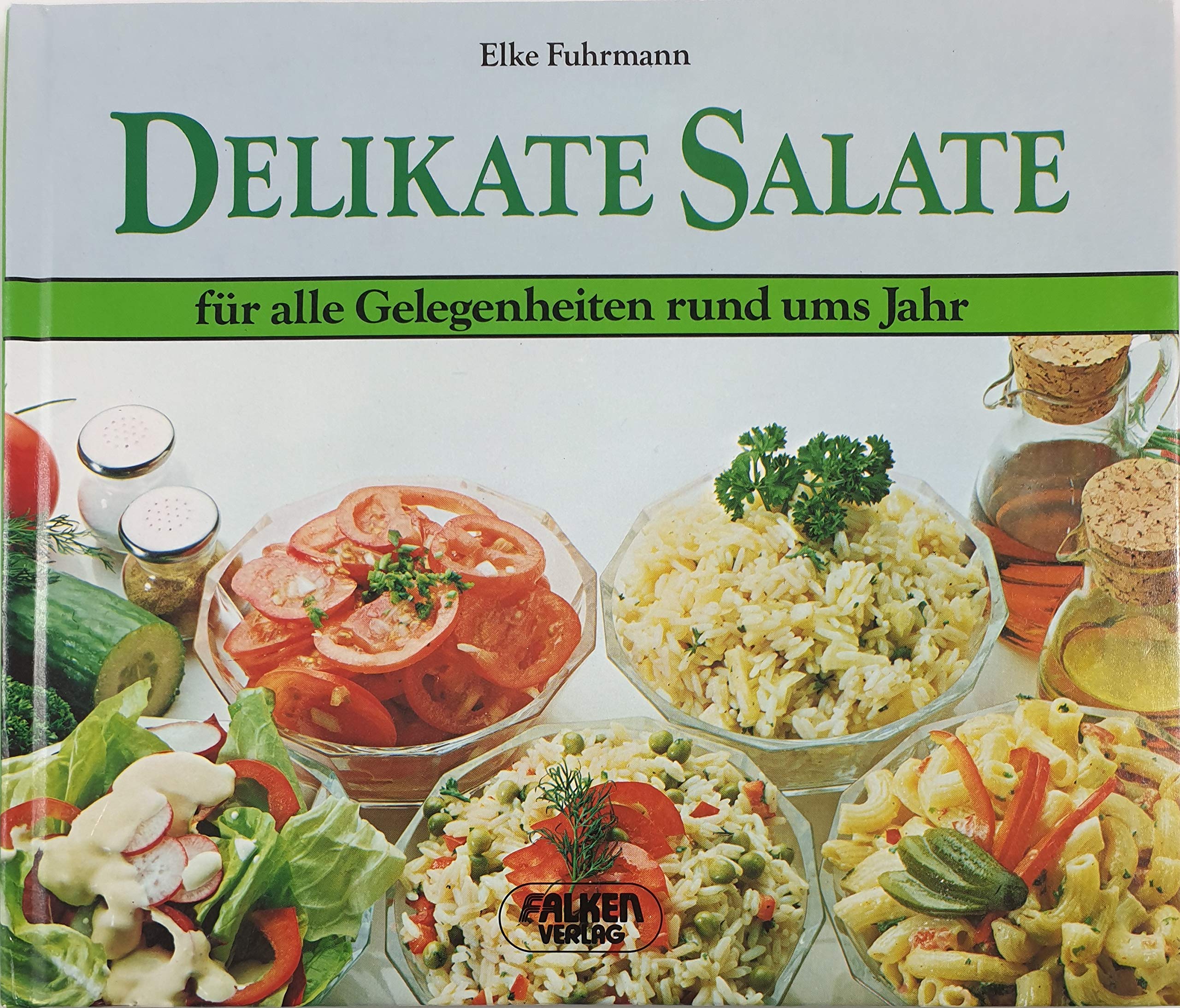 Salate für alle Gelegenheiten. Cooking & Enjoying