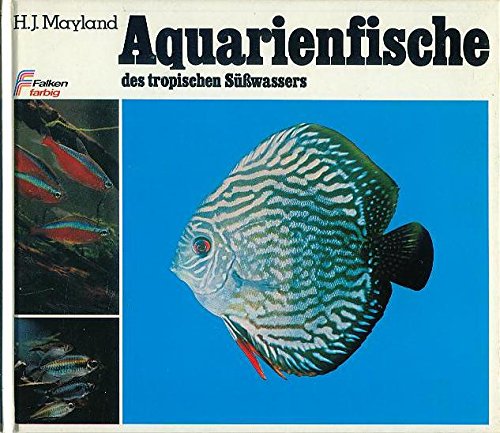 Aquarienfische des tropischen Süßwassers. Books