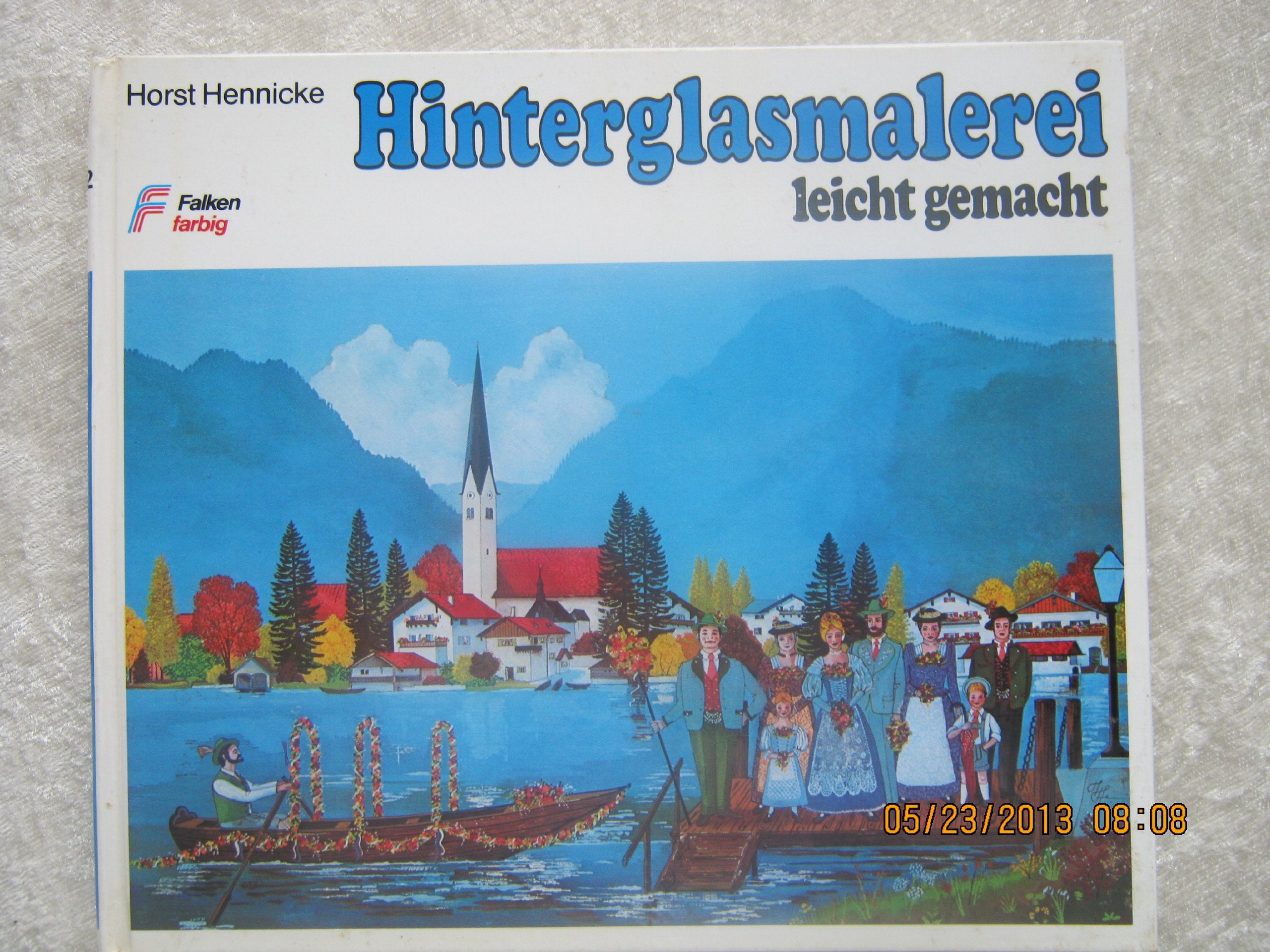 Horst Hennicke: Hinterglasmalerei leicht gemacht Books