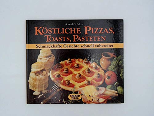 Product Image: Köstliche Pizzas, Toasts und Pasteten.