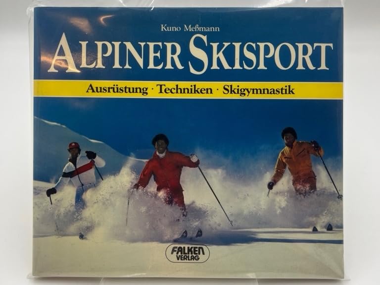 Alpiner Skisport. Ausrüstung, Techniken, Skigymnastik. Leisure & Fun