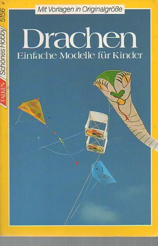 Drachen. Einfache Modelle für Kinder - Schimmelpfennig, Wolfgang book