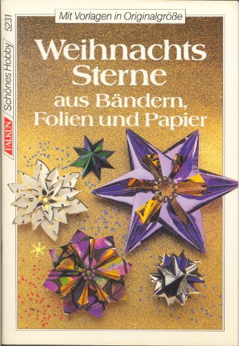 Weihnachtssterne aus Bändern, Folien und Papier. ( Schönes Hobby). Books