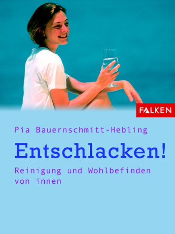 Entschlacken. Reinigung von innen. Self-help