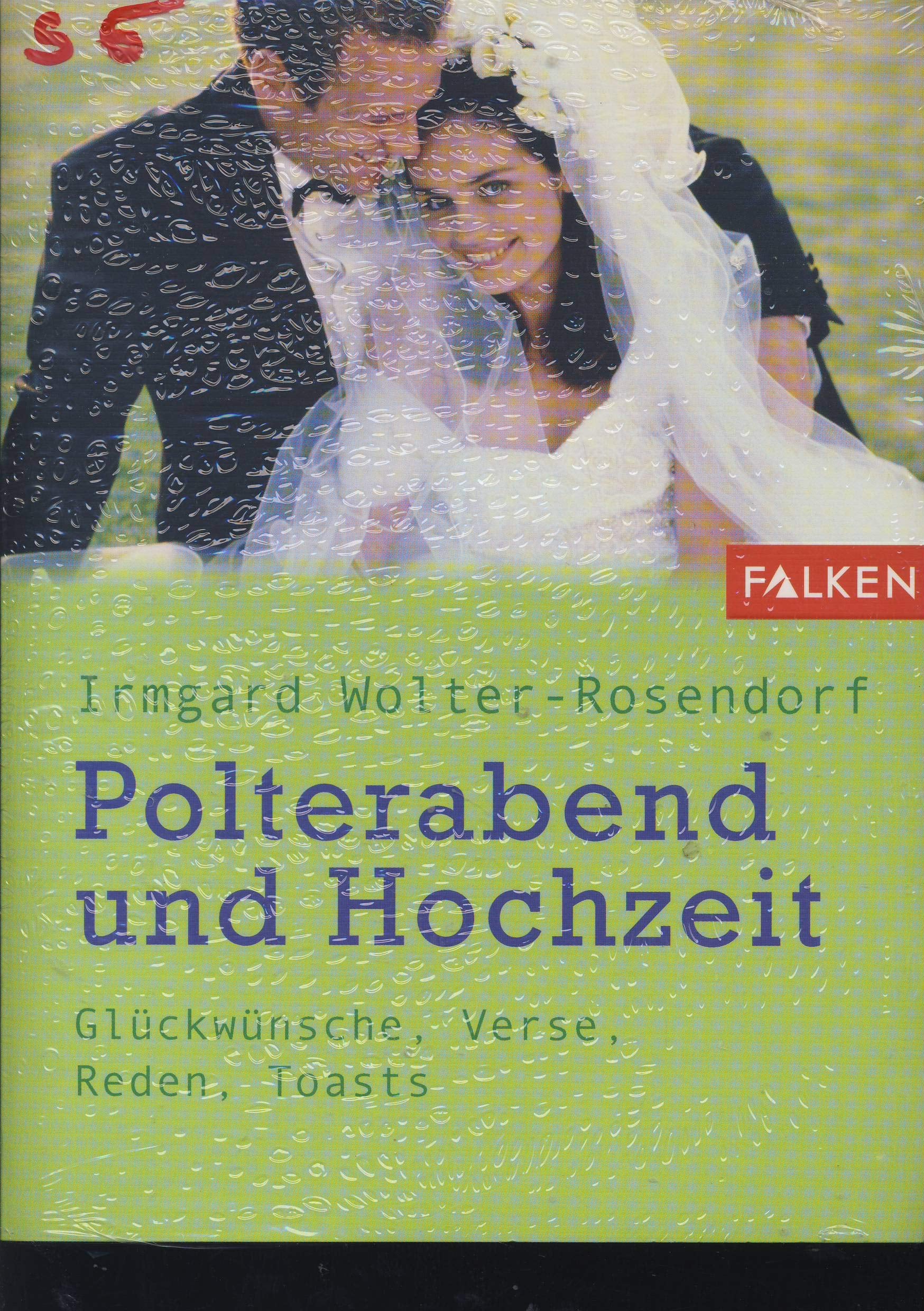 Polterabend und Hochzeit. Glückwünsche, Verse, Reden, Toasts Self-help