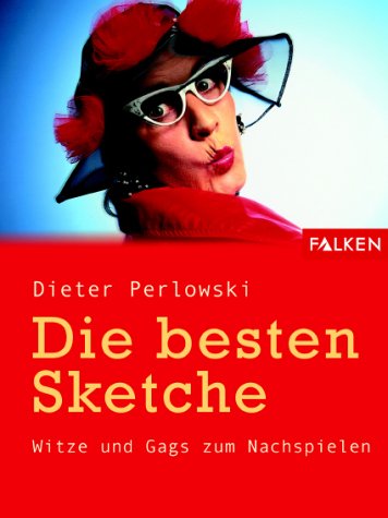 Die besten Sketche. Witze und Gags zum Nachspielen Self-help