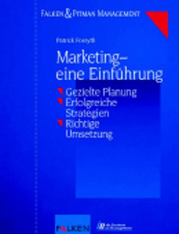 Marketing - eine Einführung Business, Finance & Career