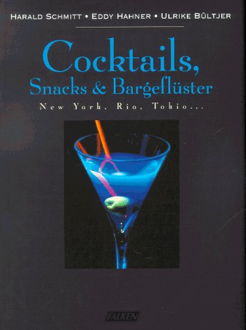 Cocktails, Snacks und Bargeflüster Cooking & Enjoying