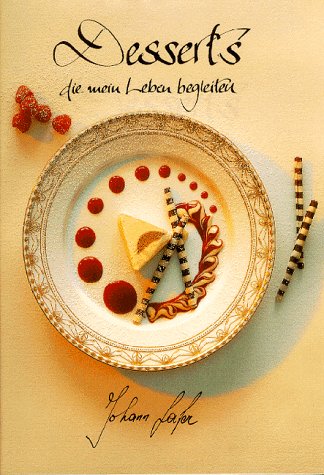 Desserts, die mein Leben begleiten Cooking & Enjoying