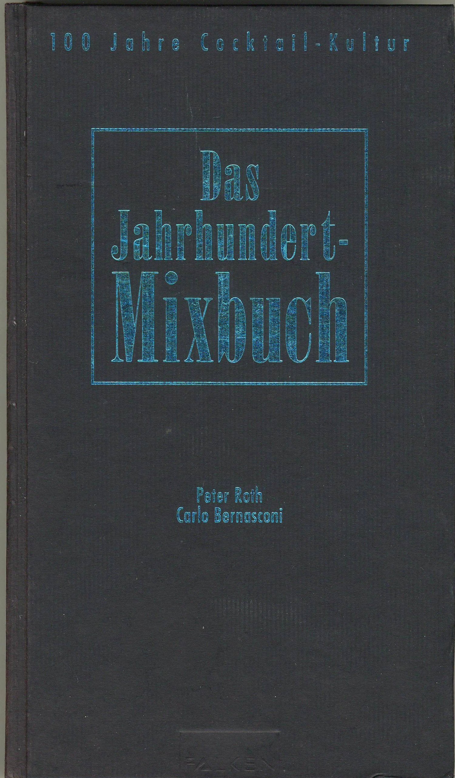 Das Jahrhundert-Mixbuch Cooking & Enjoying