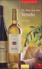Die Weine aus dem Veneto Cooking & Enjoying