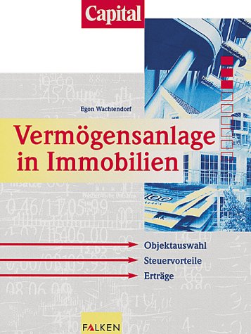 Vermögensanlage in Immobilien: Objektauswahl und Finanzierung, Steuervorteile Business, Finance & Career