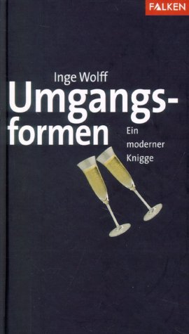 Umgangsformen. Ein moderner Knigge. Lifestyle Books