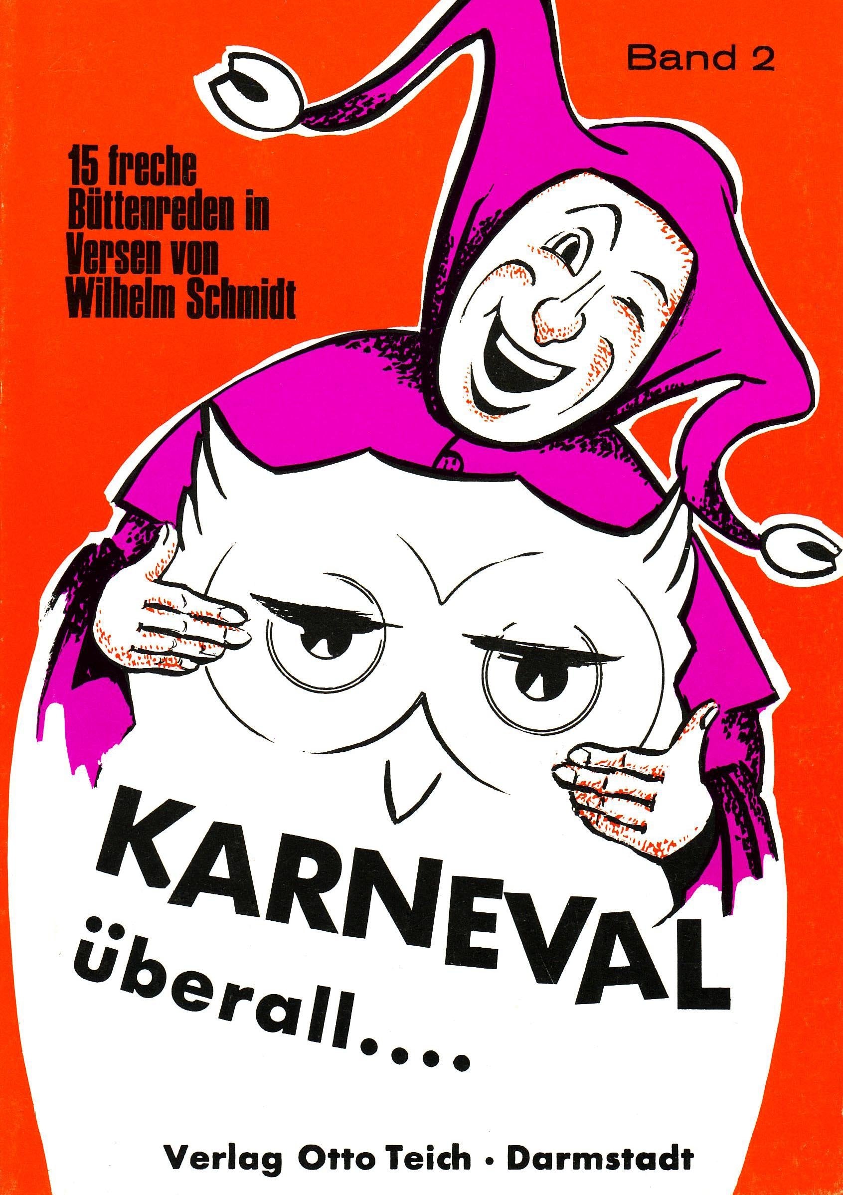 Karneval überall, Bd.2: 15 freche Büttenreden in Versen Humour & Satire