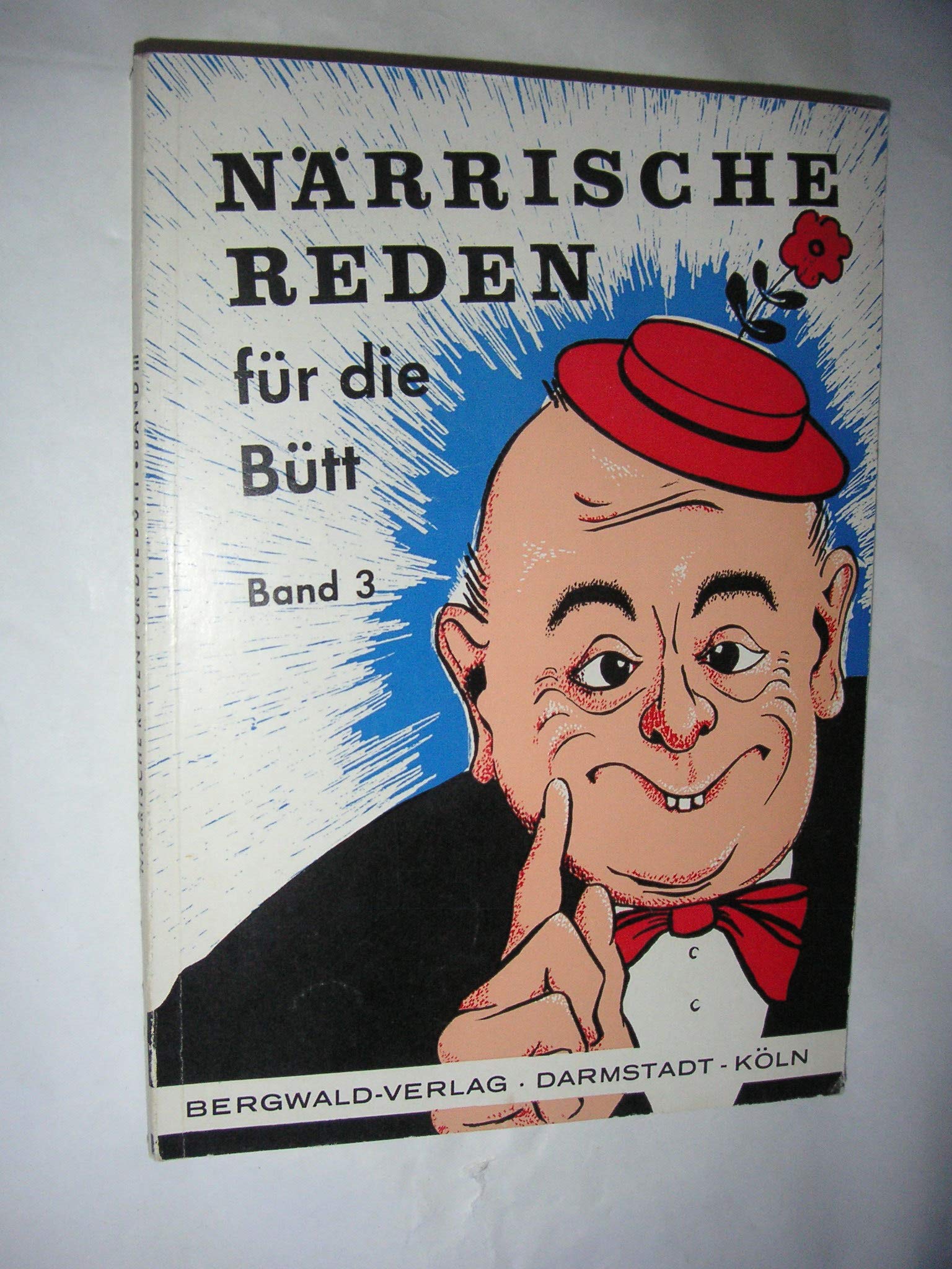 Närrische Reden für die Bütt III. 15 Büttenreden und Zwiegespräche Books
