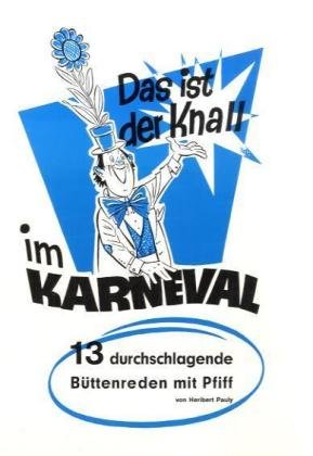 Das ist der Knall im Karneval 3 Humour & Satire