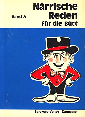 Närrische Reden für die Bütt VI. 15 Büttenreden und Zwiegespräche Books