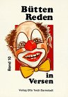 Büttenreden in Versen. Je 10 gereimte Vorträge in Mainzer Art Humour & Satire