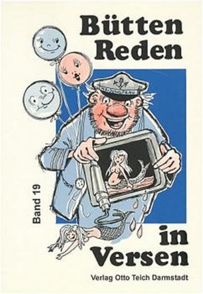 Büttenreden in Versen. Je 10 gereimte Vorträge in Mainzer Art: Büttenreden in Versen, Bd.19 Humour & Satire