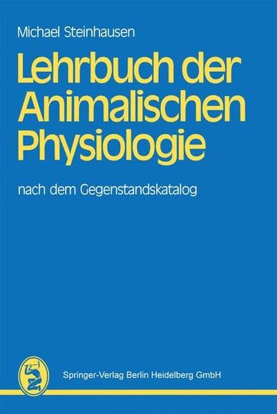 Lehrbuch der Animalischen Physiologie: Nach dem Gegenstandskatalog Natural Sciences