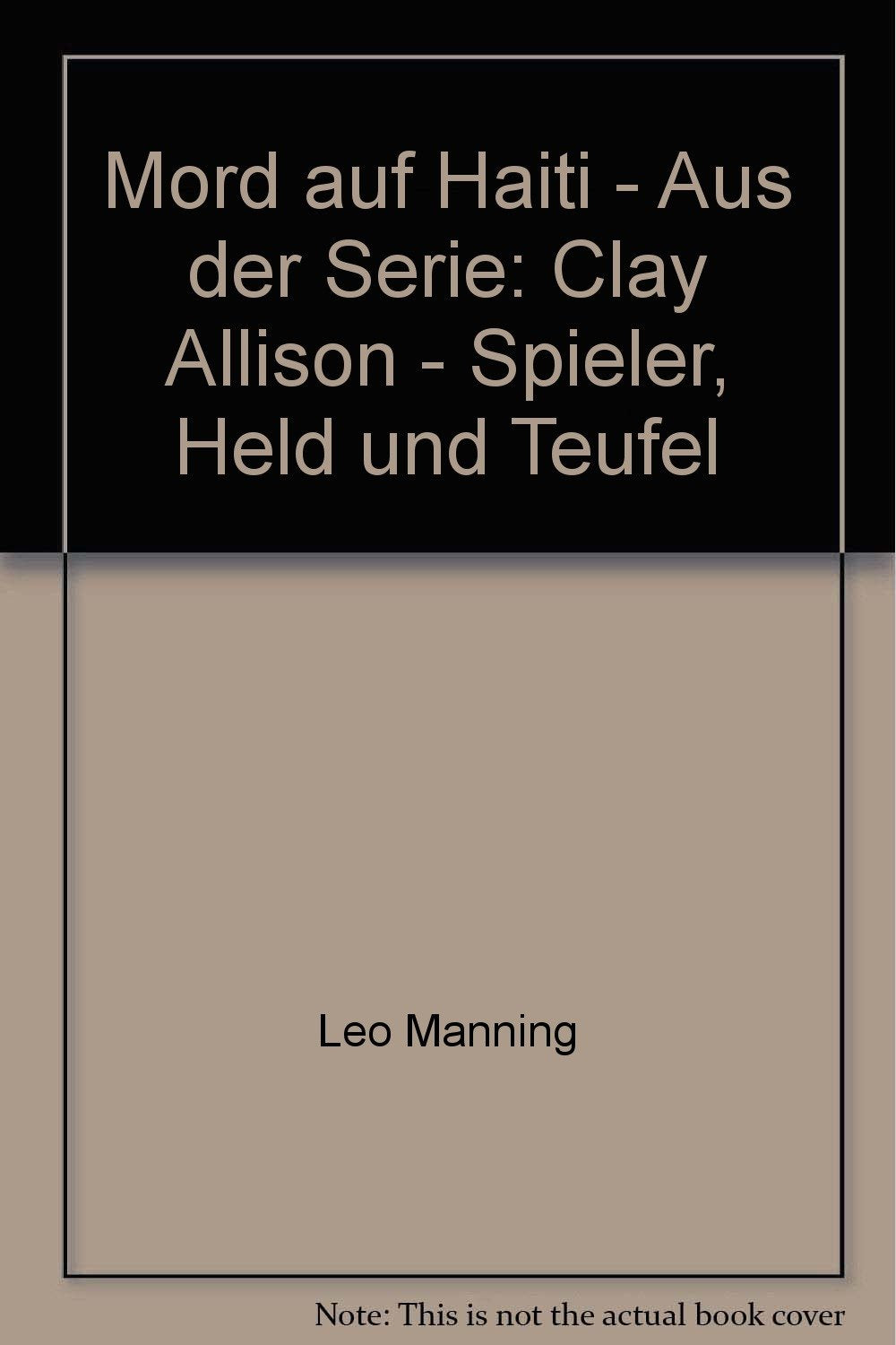 Mord auf Haiti - Ein Clay Allison Western - bk1156 Books