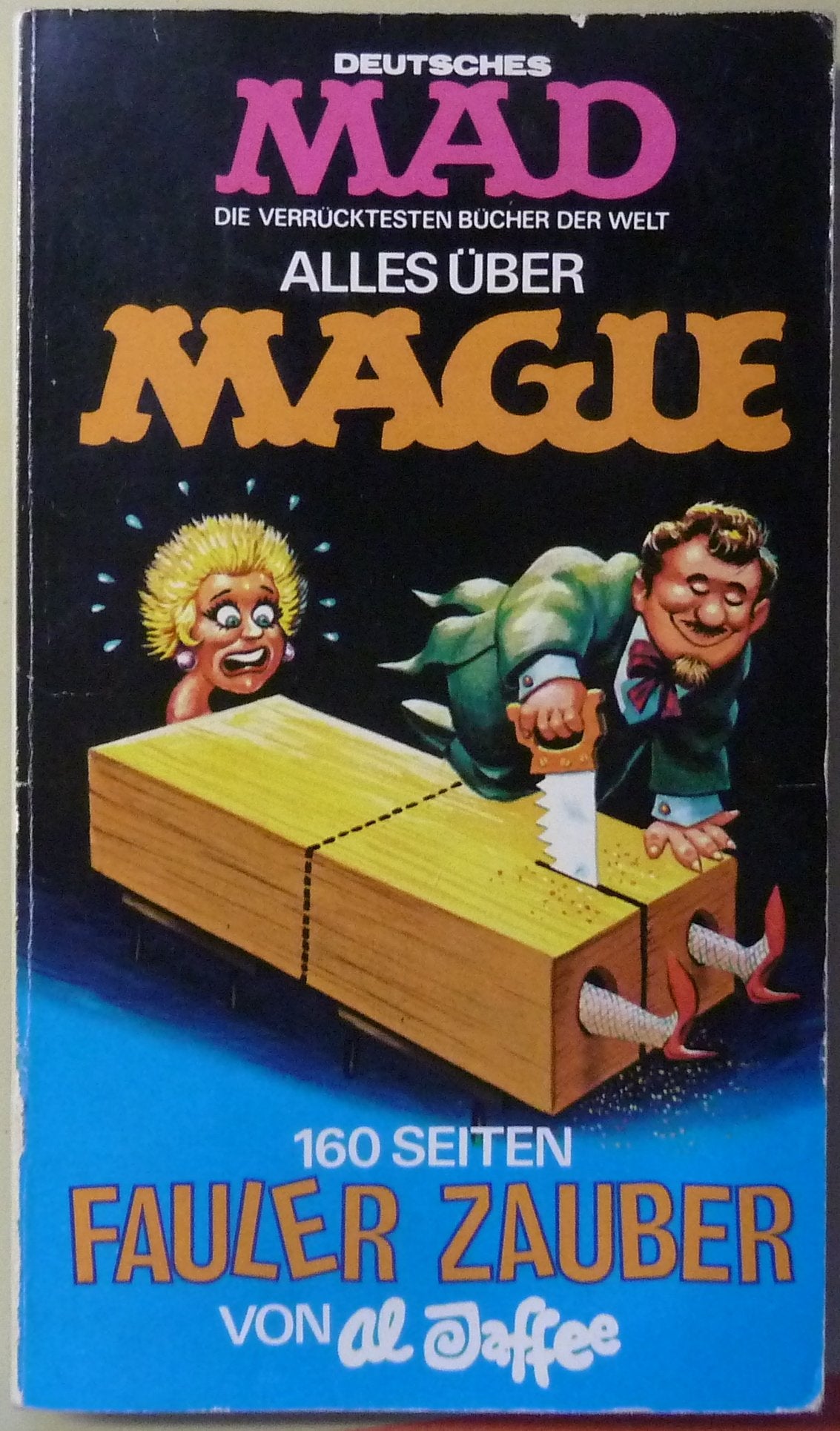 Das grosse Mad-Buch der Magie: 160 Seiten fauler Zauber Books