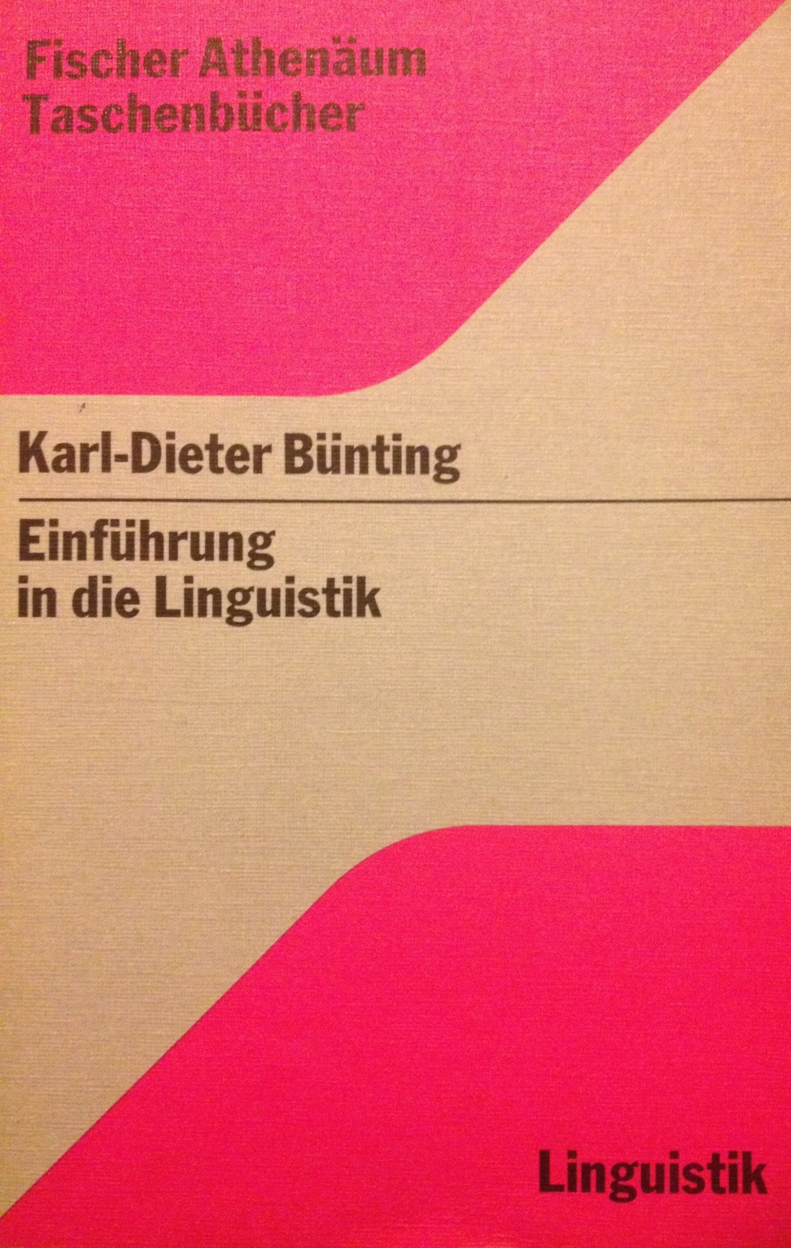 Einfuhrung in die linguistik (Fischer Athenaum Taschenbucher Sprachwissenschaft) Social Sciences