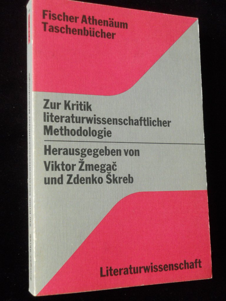 Zur Kritik literaturwissenschaftlicher Methodologie. Books