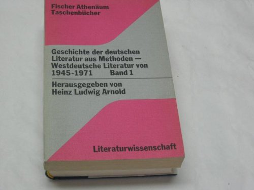 Geschichte der deutschen Literatur aus Methoden I. Westdeutsche Literatur 1945-1971. Politics & History