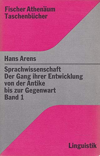 Sprachwissenschaft - Der Gang ihrer Entwicklung von der Antike bis zur Gegenwart Band 1 : Von der Antike bis zum Ausgang des 19. Jahrhunderts Books