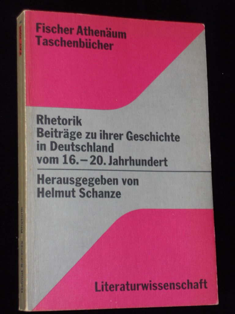Rhetorik Beiträge zu ihrer Geschichte in Deutschland vom 16.-20. Jahrhundert Books