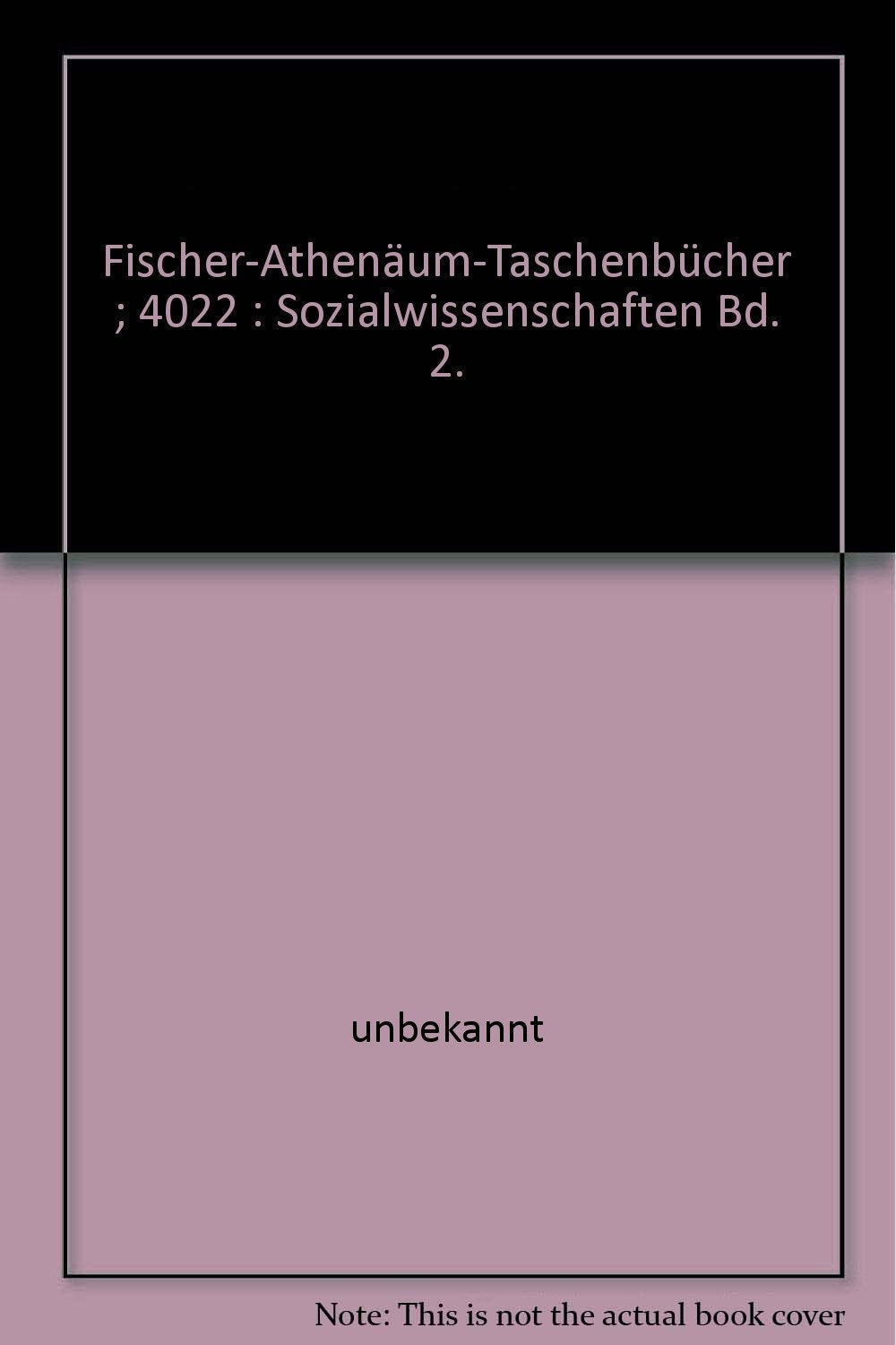 Fischer-Athenäum-Taschenbücher ; 4022 : Sozialwissenschaften Bd. 2. Books