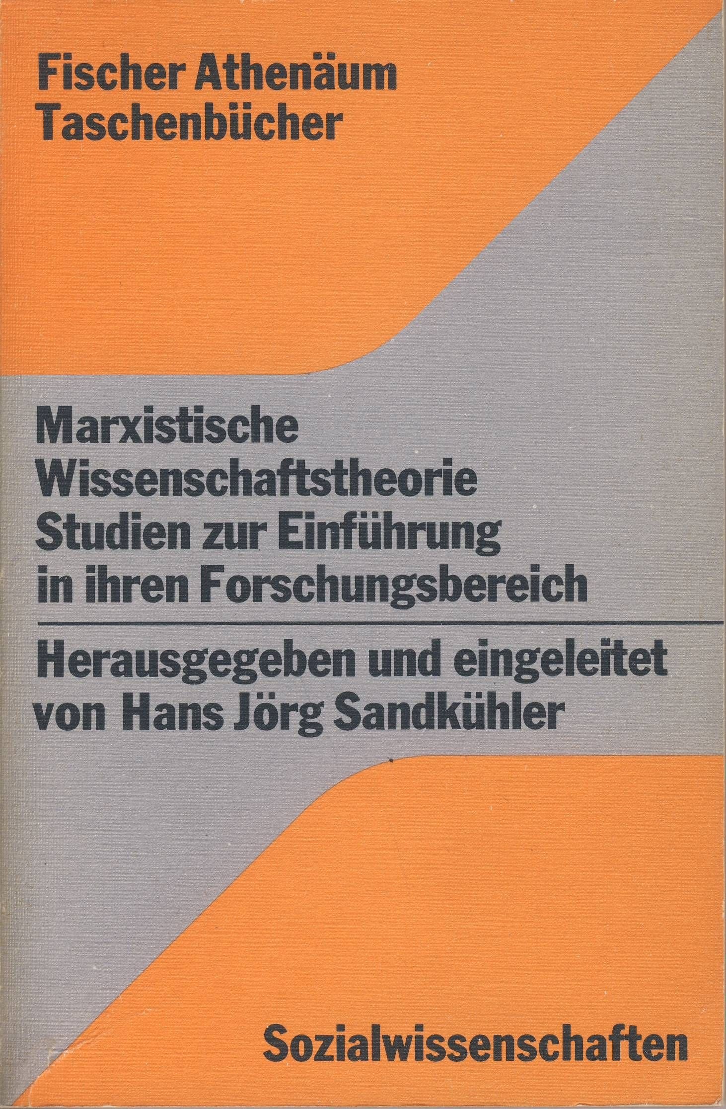 Marxistische Wissenschaftstheorie: Studien Z. Einf. in Ihren Forschungsbereich Politics & History