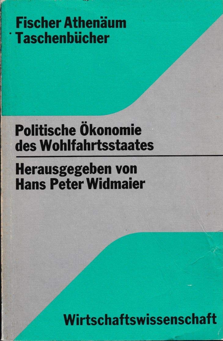 Politische Ökonomie des Wohlfahrtsstaates - Eine kritische Darstellung der neuen polititischen Ökonomie, Books