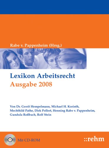 Lexikon Arbeitsrecht 2008: Die wichtigen Praxisthemen von A wie Abmahnung bis Z wie Zeugnis Law