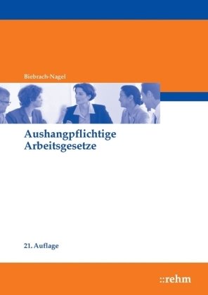 Aushangpflichtige Arbeitsgesetze: Textausgabe Law