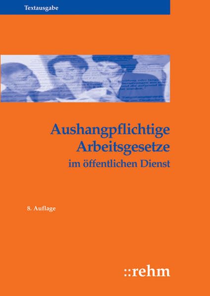 Aushangpflichtige Arbeitsgesetze im öffentlichen Dienst Law