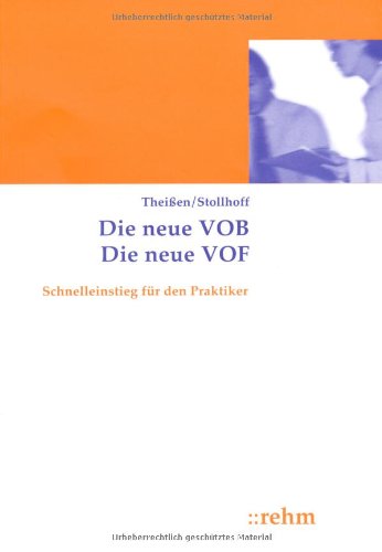 Die neue VOB Die neue VOF: Schnelleinstieg für den Praktiker Law