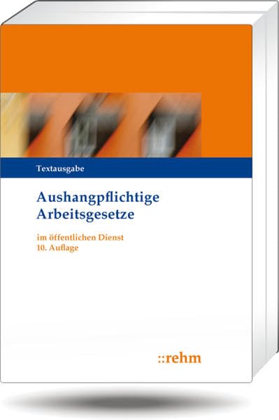 Tarifvertrag für den öffentlicher Dienst: Aushangpflichtige Arbeitsgesetze im öffentlichen Dienst Law